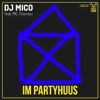 Im Partyhuus by DJ Mico