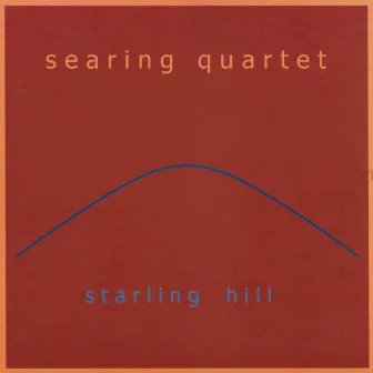 Starling Hill by Searing Quartet