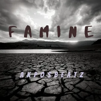 Famine by Akposbeatz