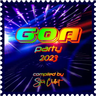 Goa Party 2023 Compiled by Stan Chillout by Stan Chillout