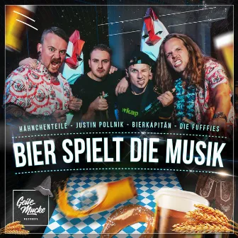 Bier spielt die Musik by Justin Pollnik