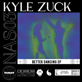 Better Dancing by Kyle Zuck