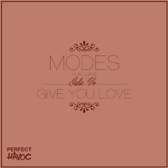 Give You Love (feat. Julie Vo) by MODES