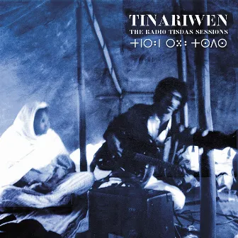 The Radio Tisdas Sessions by Tinariwen