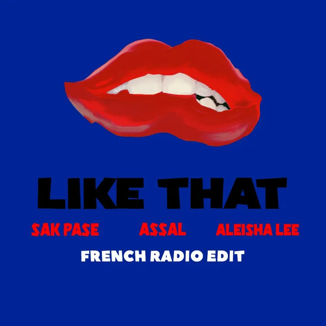 Like That (feat. Assal & Aleisha Lee)