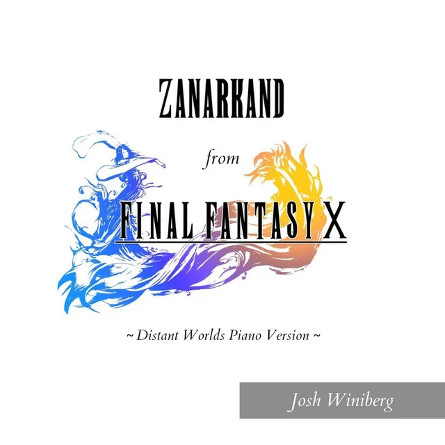 Zanarkand (from Final Fantasy X) [Distant Worlds Piano Version]