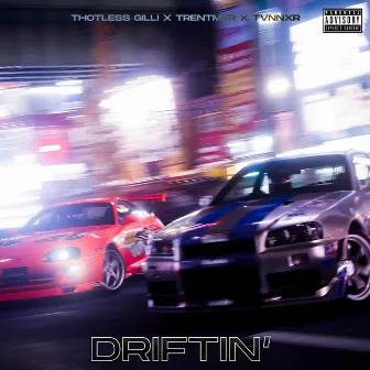 Driftin' by Thotless Gilli