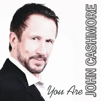 You Are by John Cashmore