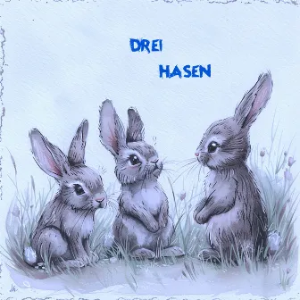 Drei Hasen (Kinder Reigen Version) by Christian Morgenstern