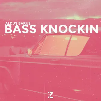 Bass Knockin by Aldus Barus