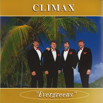 Evergreens by Climax