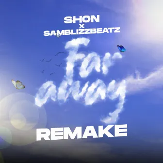 Far Away (Remake) by SHON