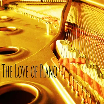 The Love of Piano by Love Songs