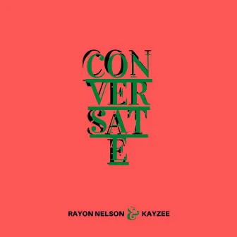 Conversate by Rayon Nelson