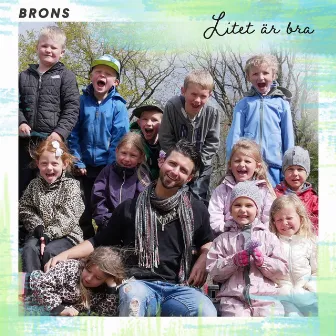 Litet är bra by Brons