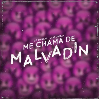 Agora Me Chama De Malvadin by JL O ÚNICO