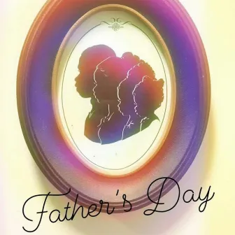 Father's Day by Grandpadre