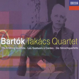 Bartók: The String Quartets by Takács Quartet