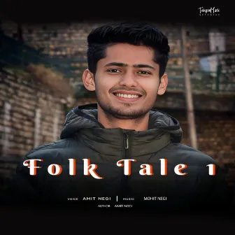 Folk Tale 1 by Amit Negi