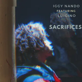 Sacrifices by Iggy Nando