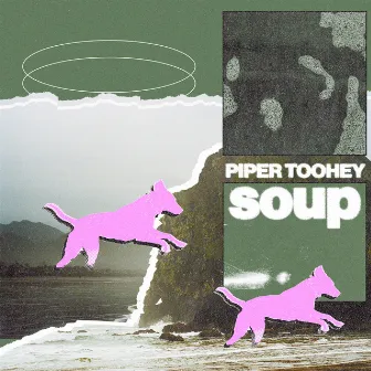 soup by Piper Toohey