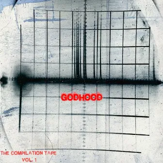 The Compilation Tape, Vol. 1 by Godhood