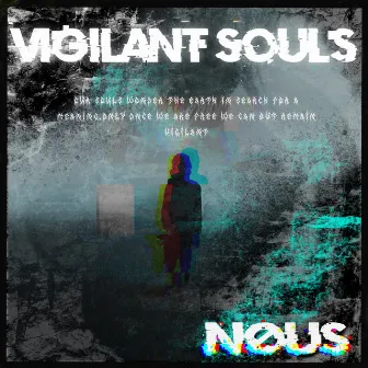 Vigilant Souls by NOUS