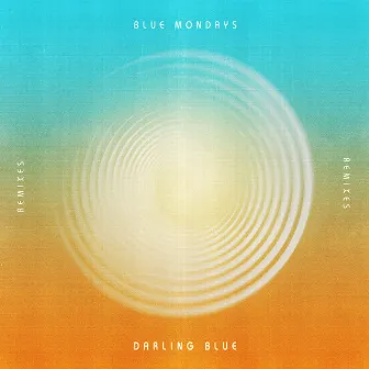 Darling Blue (Remixes) by Blue Mondays