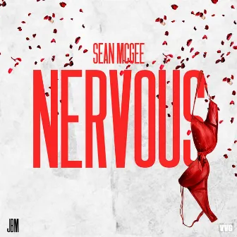 Nervous by Sean McGee