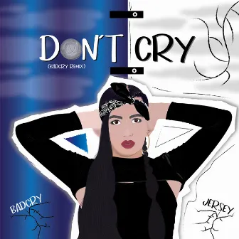 Don't Cry (Remix) by Jersey