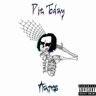 Die Today by Aares