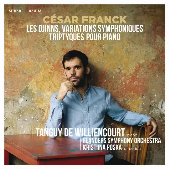 César Franck: Djinns, Variations symphoniques, triptyques pour piano by Flanders Symphony Orchestra