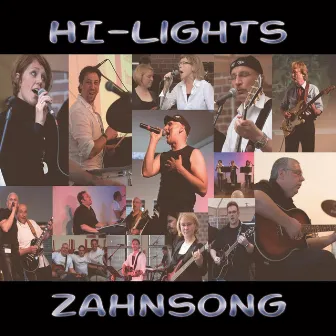 Zahnsong by Hi-Lights