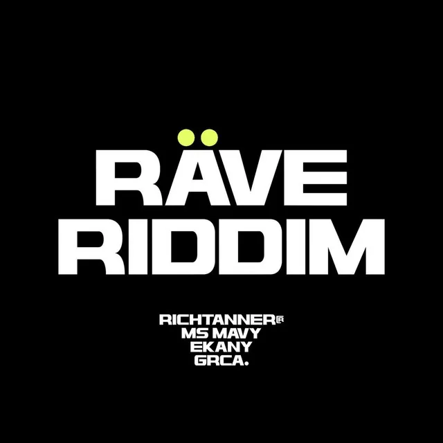 RÄVE RIDDIM