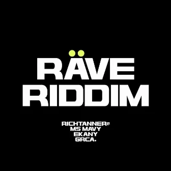 RÄVE RIDDIM by Ms Mavy