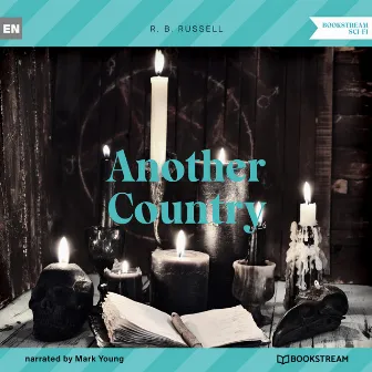 Another Country (Unabridged) by R. B. Russell