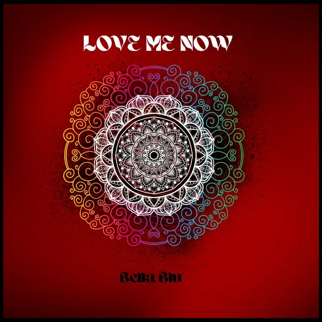 Love Me Now