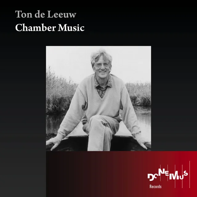 Ton De Leeuw: Chamber Music