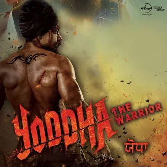 Yoddha - The Warrior (Original Motion Picture Soundtrack) by Amardeep Singh Gill