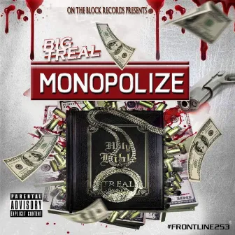 Monopolize by Big Treal