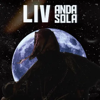 Anda Sola by Liv