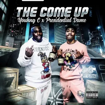 The Come Up Part 2 by Presidential Dame