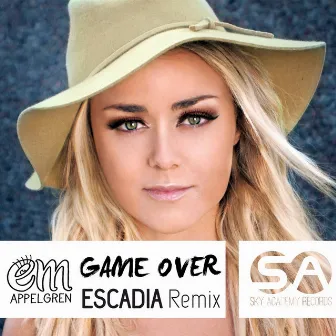 Game Over (Escadia Remix) by Em Appelgren