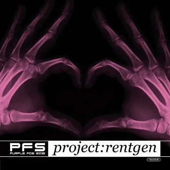 Project:Rentgen by Purple Fog Side