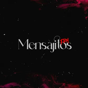 Mensajitos by Frn