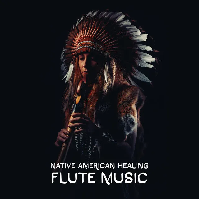 Native American Healing Flute Music