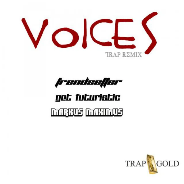 Voices - Markus Maximus TRAP Remix