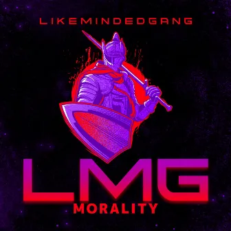 Like Minded Gang by Morality