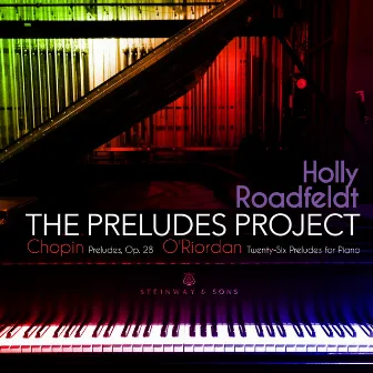 The Preludes Project by Holly Roadfeldt