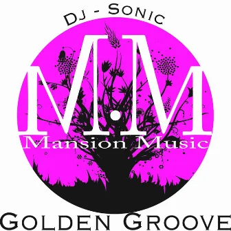 Golden Groove by DJ Sonic